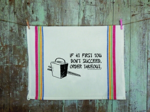 There's Always Takeout Tea Towel